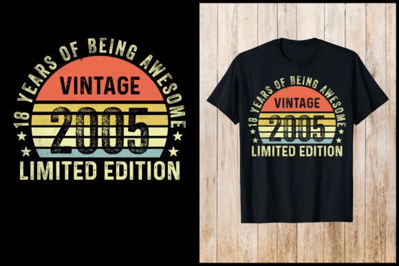 2005 Limited Edition Birthday T-Shirt: Graphics & T-Shirt Designs