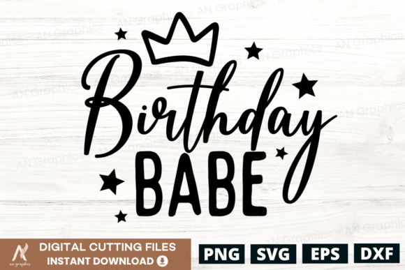 Birthday Babe SVG Graphics for T-Shirt Designs