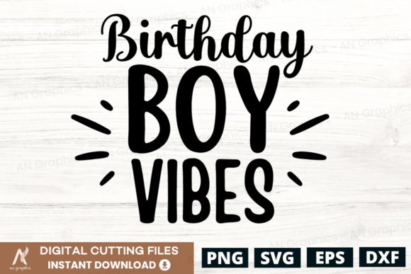 Birthday Boy Vibes SVG Graphics