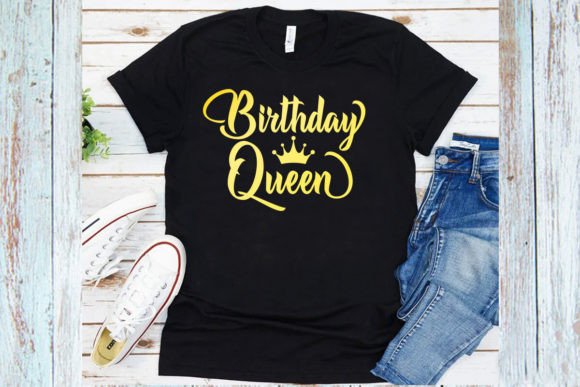 Birthday Queen T-Shirt Graphics & T-Shirt Designs