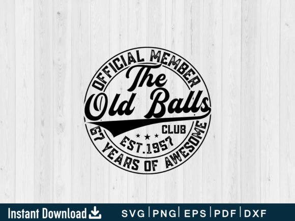 Funny 67 Year Old Gifts 67th Birthday Graphics & T-Shirt Designs