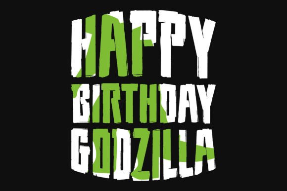 Happy Birthday Godzilla Typography T-Shirt Graphics